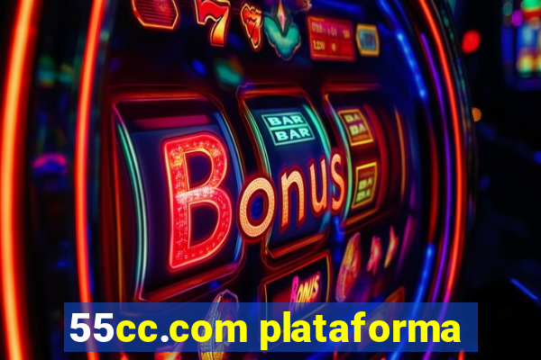 55cc.com plataforma