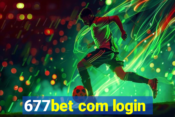 677bet com login