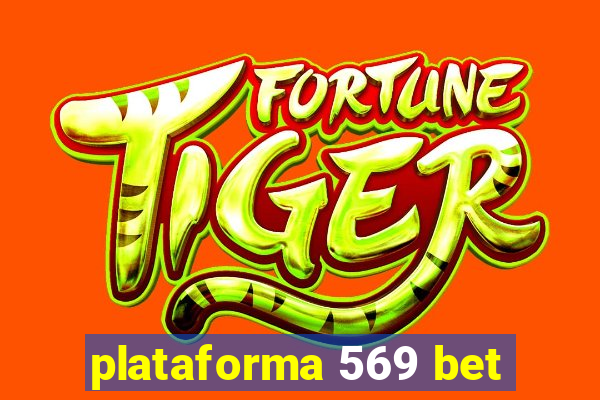 plataforma 569 bet