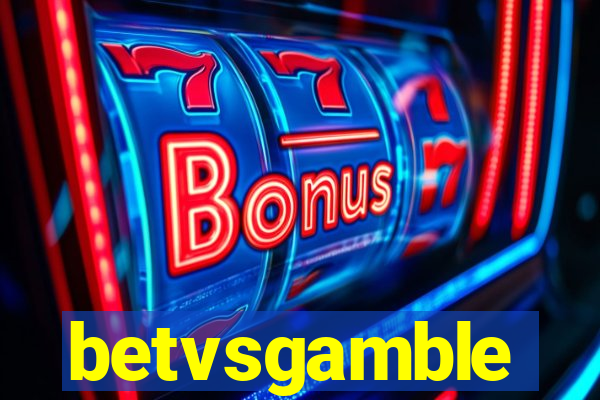 betvsgamble