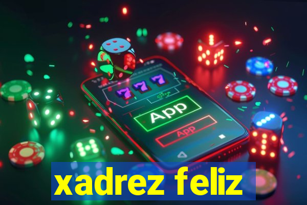 xadrez feliz