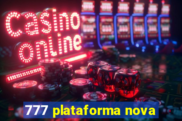 777 plataforma nova