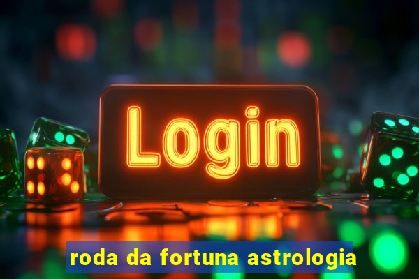 roda da fortuna astrologia