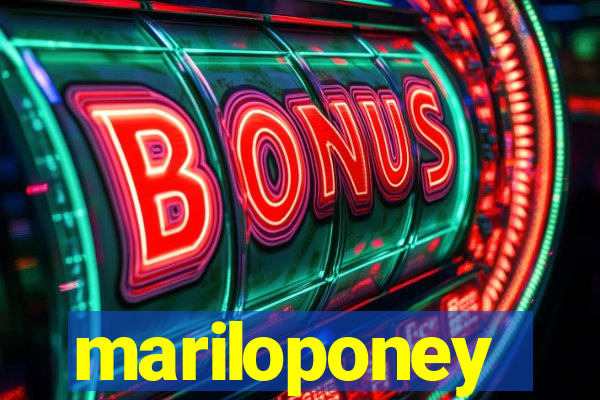 mariloponey