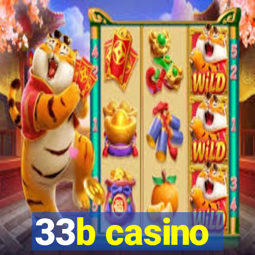 33b casino