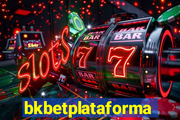 bkbetplataforma