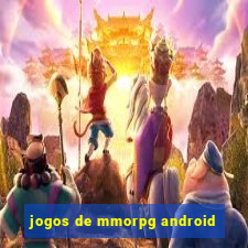 jogos de mmorpg android