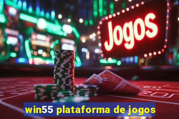 win55 plataforma de jogos