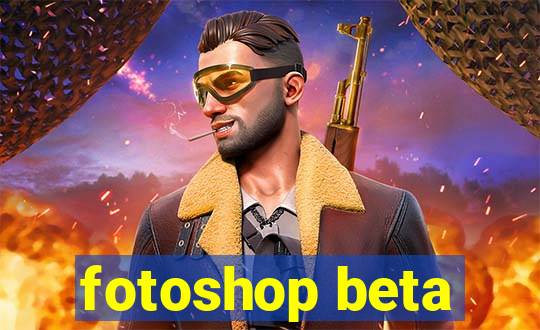 fotoshop beta