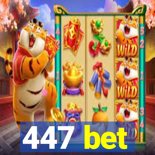 447 bet