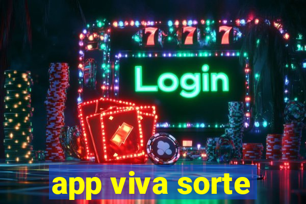 app viva sorte