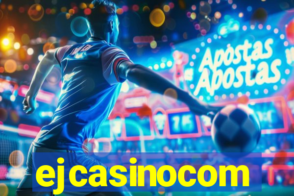 ejcasinocom