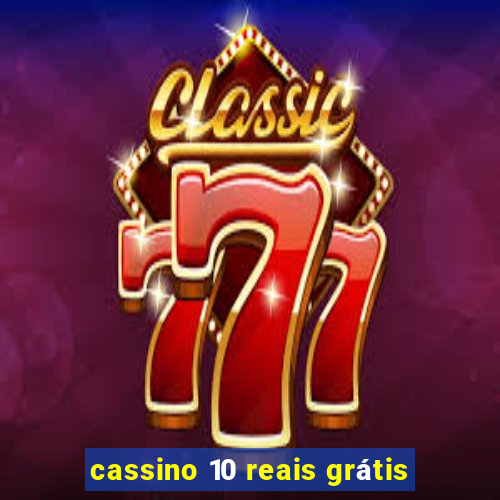 cassino 10 reais grátis