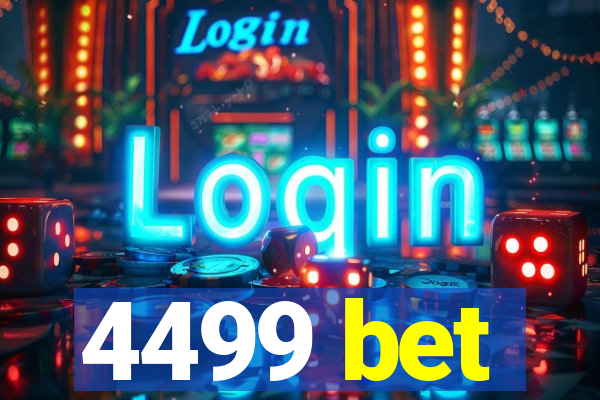 4499 bet