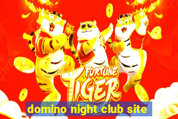 domino night club site