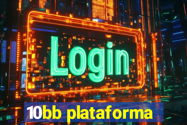 10bb plataforma