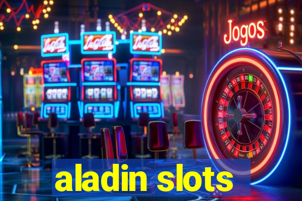 aladin slots