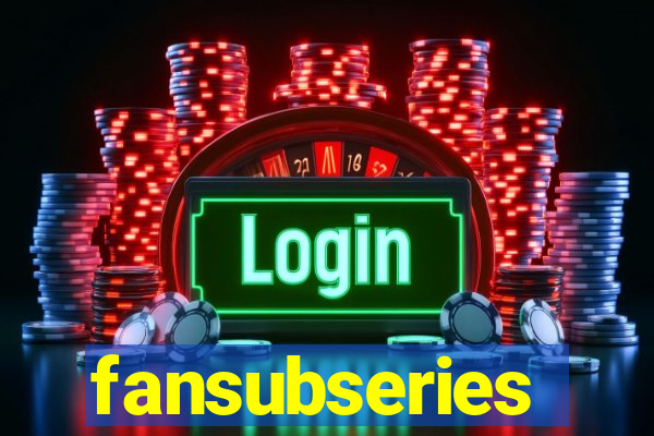 fansubseries