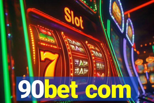 90bet com