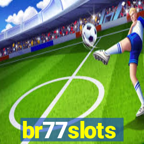 br77slots