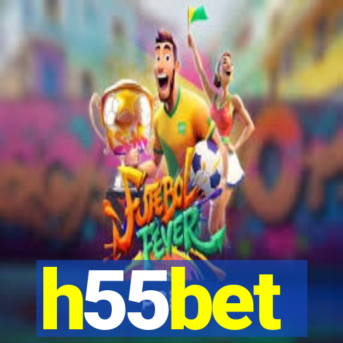 h55bet