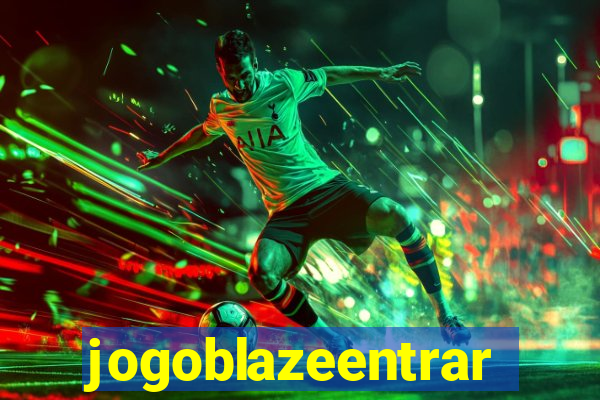 jogoblazeentrar