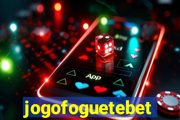 jogofoguetebet