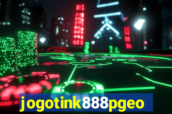 jogotink888pgeo