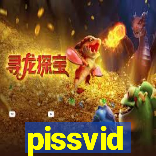 pissvid