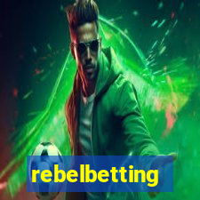 rebelbetting