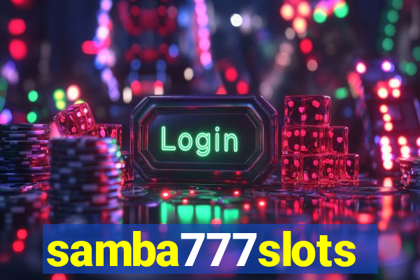 samba777slots