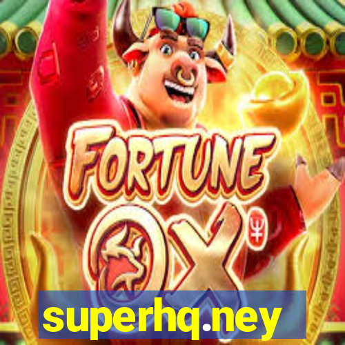 superhq.ney