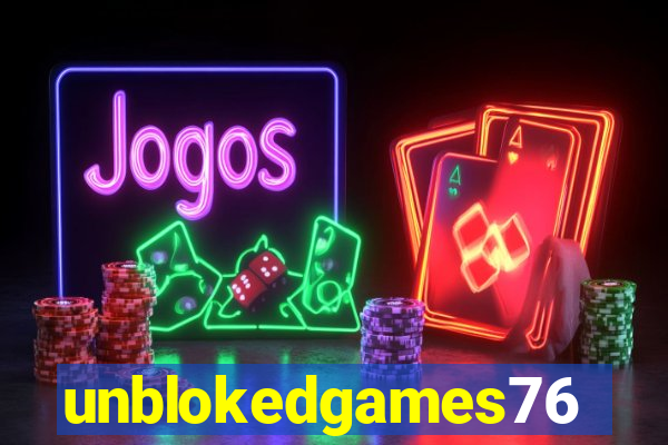 unblokedgames76