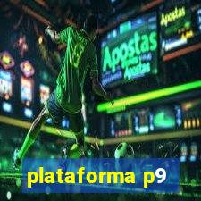 plataforma p9