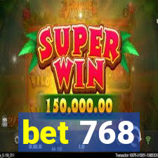 bet 768