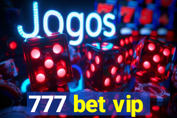 777 bet vip