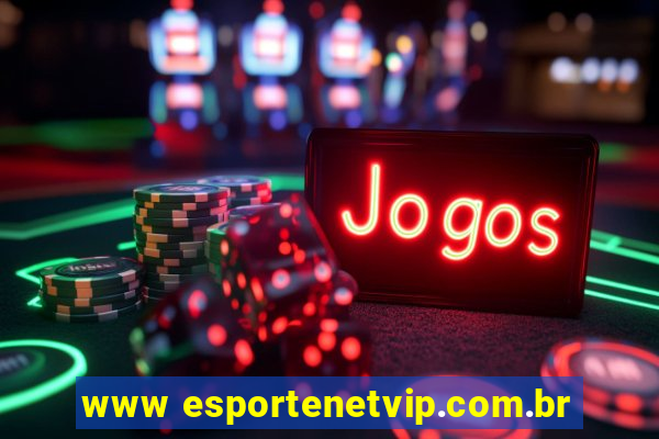 www esportenetvip.com.br