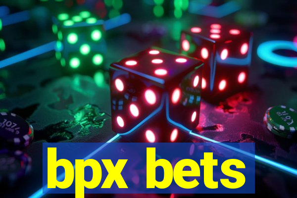 bpx bets