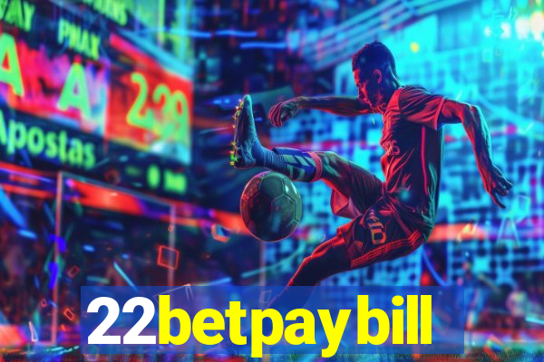 22betpaybill