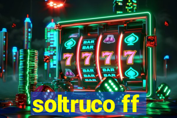 soltruco ff