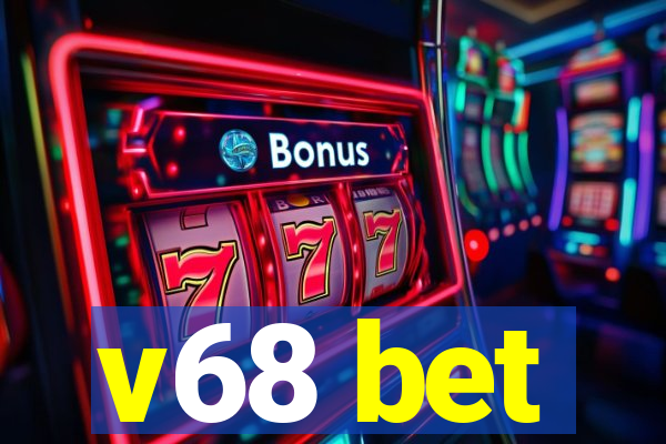 v68 bet