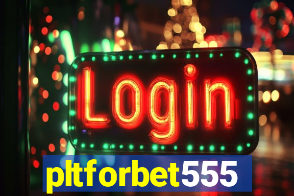 pltforbet555