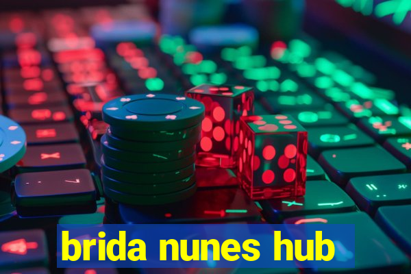 brida nunes hub