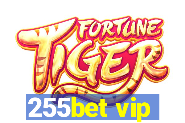 255bet vip