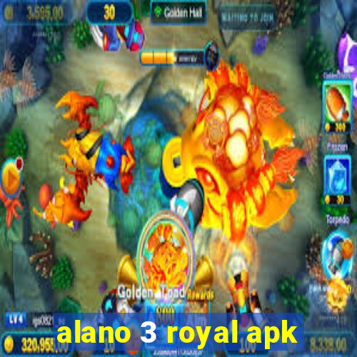 alano 3 royal apk