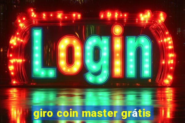 giro coin master grátis