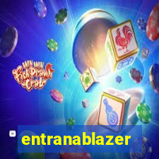 entranablazer