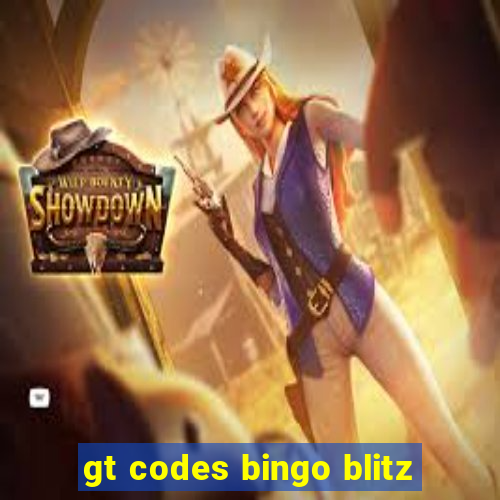 gt codes bingo blitz