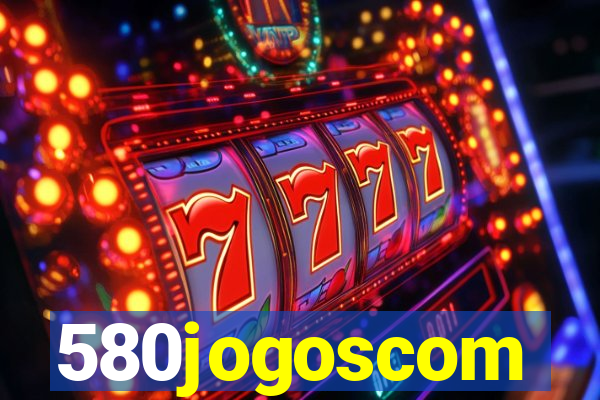 580jogoscom