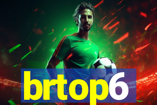 brtop6